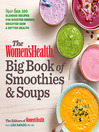 Cover image for The Women's Health Big Book of Smoothies & Soups